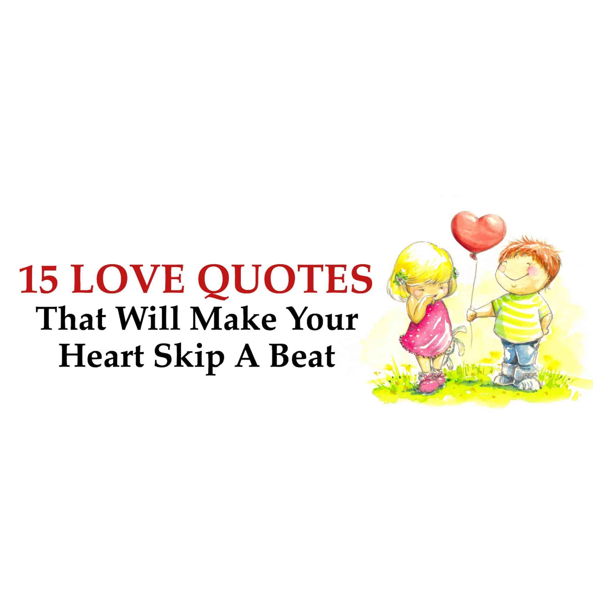quotes that make your heart skip